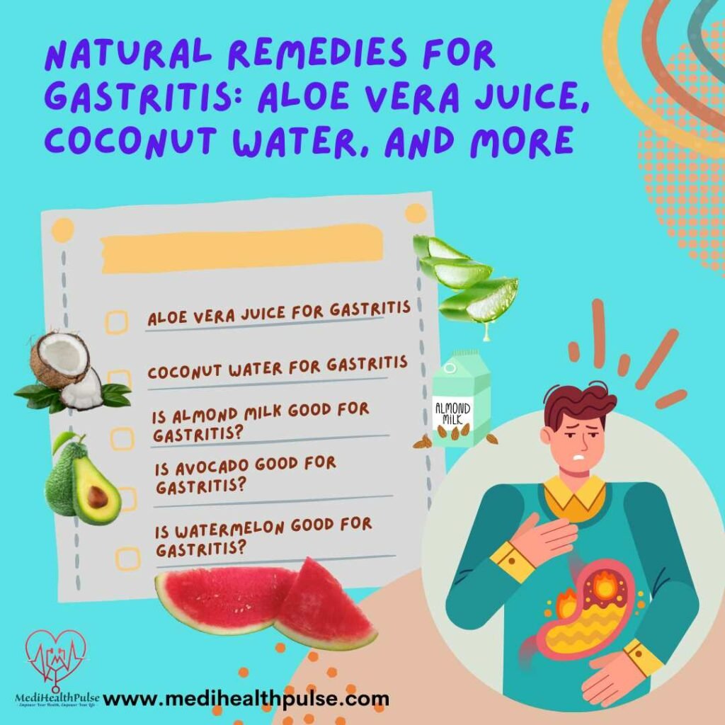 Natural Remedies for Gastritis: Aloe Vera Juice, Coconut Water, and More