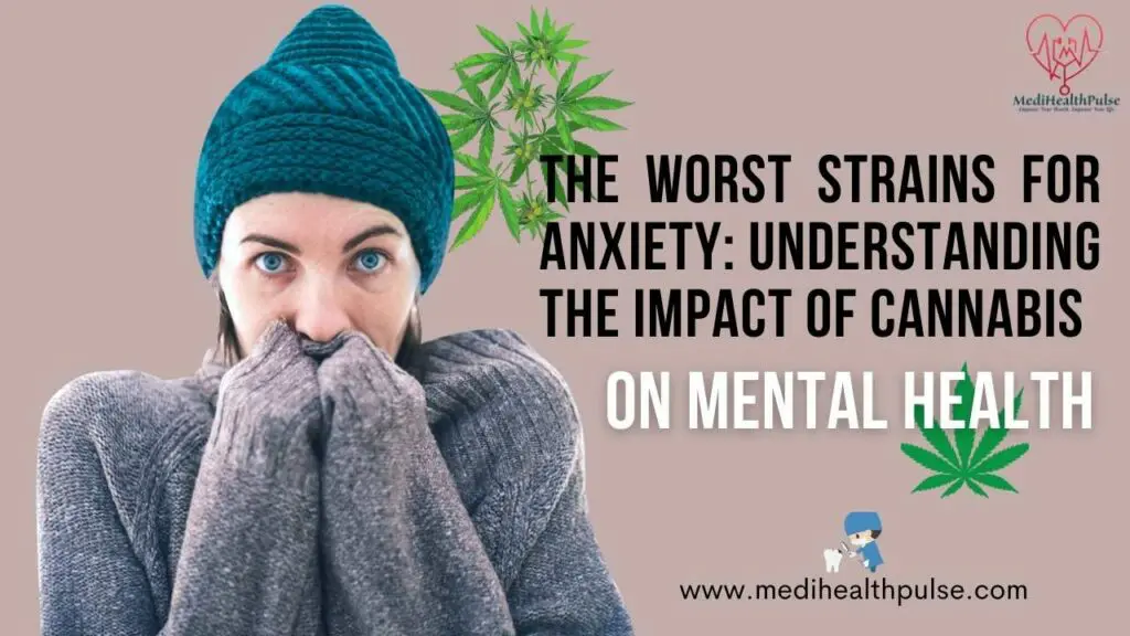 Worst Strains for Anxiety