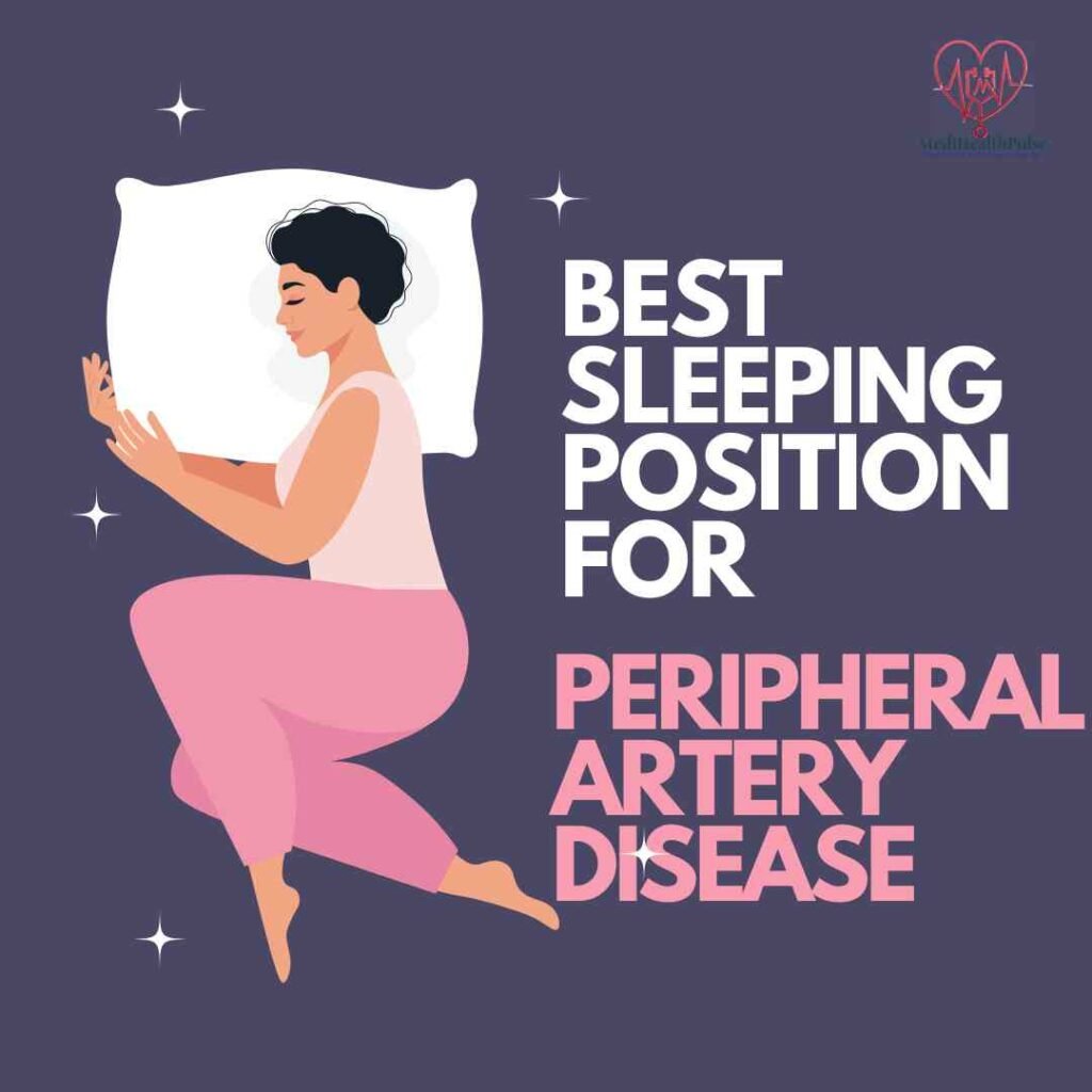 best sleeping position for peripheral artery disease